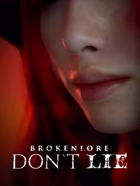 BrokenLore: Don't Lie