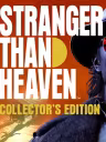 Stranger Than Heaven édition collector