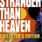 Stranger Than Heaven édition collector